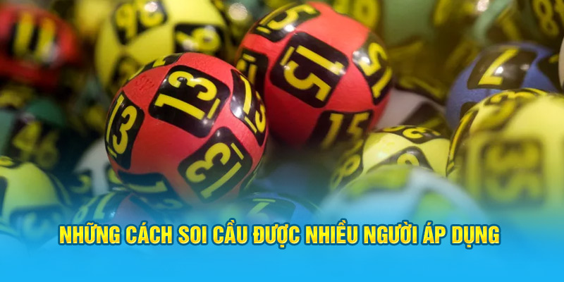 Những cách soi cầu được nhiều cao thủ áp dụng hiệu quả 